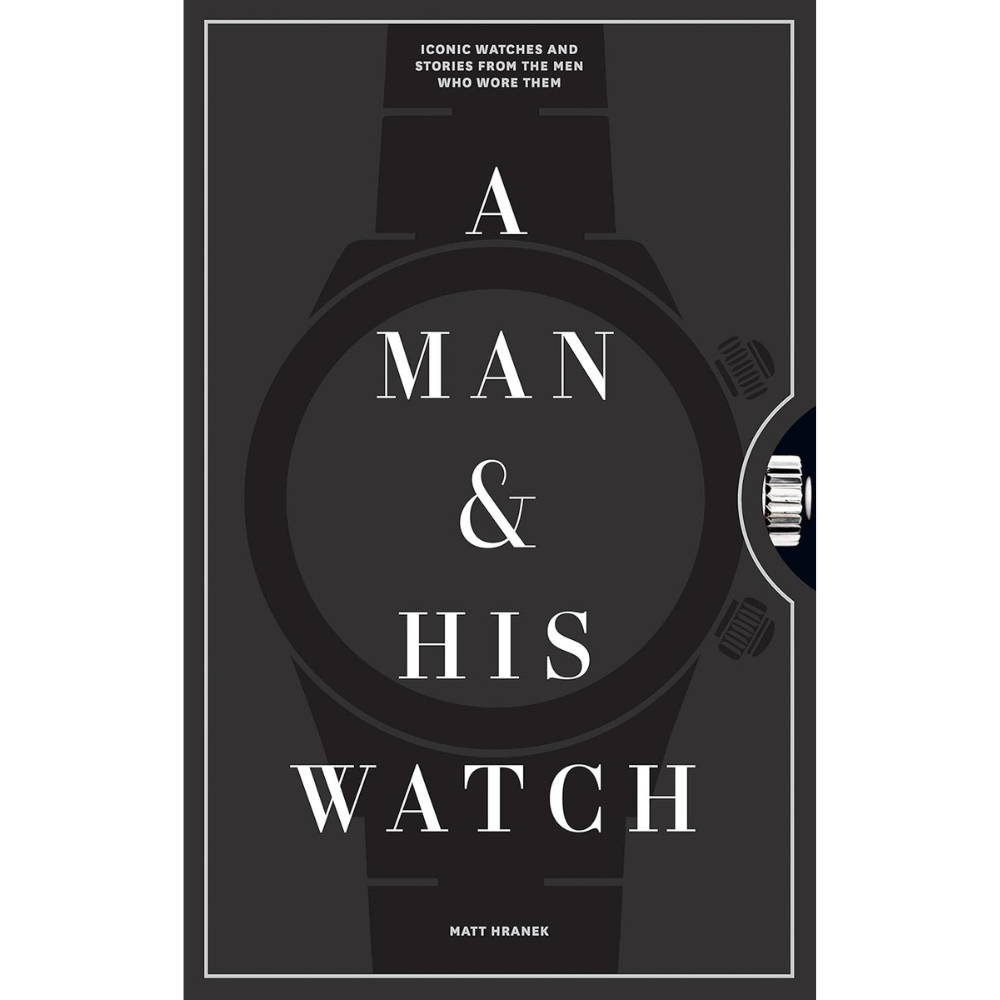 A Man and His Watch - Matt Hranek